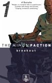 The Minus Faction - Episode One: Breakout (eBook, ePUB)