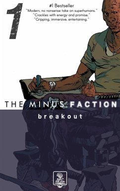 Cover The Minus Faction - Episode One: Breakout (eBook, ePUB)