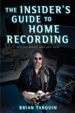 The Insider's Guide to Home Recording (eBook, ePUB)