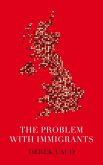 The Problem With Immigrants (eBook, ePUB)