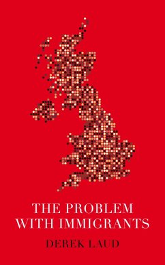 The Problem With Immigrants (eBook, ePUB) - Laud, Derek