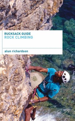 Rucksack Guide - Rock Climbing (eBook, ePUB) - Richardson, Alun