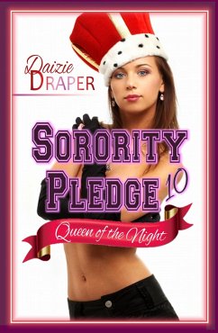 Cover Sorority Pledge 10: Queen of the Night (BDSM Erotic Romance) (eBook, ePUB)