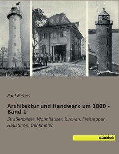 Architektur und Handwerk um 1800 - Band 1 - Mebes, Paul