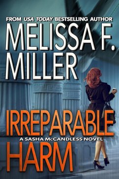 Irreparable Harm (Sasha McCandless Legal Thriller Series, #1) (eBook, ePUB) - Miller, Melissa F.