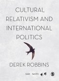 Cultural Relativism and International Politics (eBook, ePUB) Cultural Relativism and International Politics (eBook, ePUB)