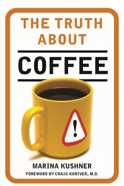 The Truth About Coffee (eBook, ePUB) - Kushner, Marina