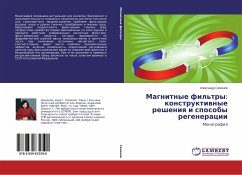 Magnitnye fil'try: konstruktiwnye resheniq i sposoby regeneracii - Semjonov, Alexandr