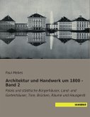 Architektur und Handwerk um 1800 - Band 2