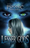 Lesser Gods (Psionic Pentalogy, #3) (eBook, ePUB) Lesser Gods (Psionic Pentalogy, #3) (eBook, ePUB)