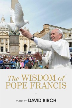 The Wisdom of Pope Francis (eBook, ePUB)
