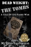 Dead Weight: The Tombs (eBook, ePUB)