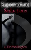 Supernatural Seductions (eBook, ePUB) Supernatural Seductions (eBook, ePUB)