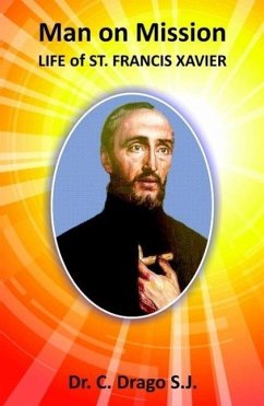 Manon Mission - Life of St. Francis Xavier (eBook, ePUB) - C. Drago