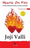 Hearts on Fire (101 topics illustrated with stories, anecdotes, and incidents for preachers, teachers, value instructors, parents and children) by Joji Valli (HeartSpeaks Series, #1) (eBook, ePUB)