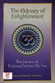 The Odyssey of Enlightenment: Rare Interviews with Enlightened Teachers of Our Time (Enlightenment Series, #6) (eBook, ePUB)