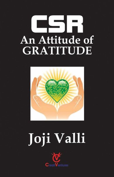 CSR: An Attitude of GRATITUDE (eBook, ePUB) CSR: An Attitude of GRATITUDE (eBook, ePUB)