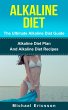 Alkaline Diet - The Ultimate Alkaline... - Bild 1