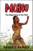 PACHOU: The Beginning of the Past (eBook, ePUB)