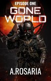 Gone World: Episode One (Escape) (eBook, ePUB)