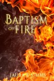 Baptism of Fire (DI Joseph Hunter Saga, #2) (eBook, ePUB) Baptism of Fire (DI Joseph Hunter Saga, #2) (eBook, ePUB)