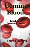 Gemini Blood (DS Steven Potter Cases, #5) (eBook, ePUB) Gemini Blood (DS Steven Potter Cases, #5) (eBook, ePUB)