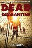Dead Quarantine (Zombieclypse, #1) (eBook, ePUB) Dead Quarantine (Zombieclypse, #1) (eBook, ePUB)