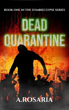 Dead Quarantine (Zombieclypse, #1) (eBook, ePUB) Cover Dead Quarantine (Zombieclypse, #1) (eBook, ePUB)