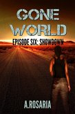 Gone World: Episode Six (Showdown) (eBook, ePUB) Gone World: Episode Six (Showdown) (eBook, ePUB)