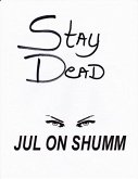 Stay Dead (Jul on, #2) (eBook, ePUB)