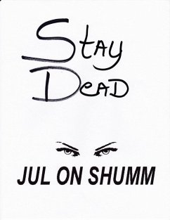Stay Dead (Jul on, #2) (eBook, ePUB) - on Shumm, Jul