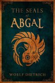 The Seals of Abgal (The Guardians of the Seals, #1) (eBook, ePUB)