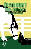 Dismount and Murder (Double V Mysteries, #3) (eBook, ePUB) Dismount and Murder (Double V Mysteries, #3) (eBook, ePUB)