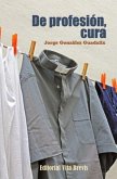De profesión, cura (eBook, ePUB) De profesión, cura (eBook, ePUB)