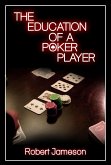 The Education of a Poker Player (eBook, ePUB)