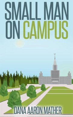 Small Man on Campus (eBook, ePUB) - Mather, Dana Aaron