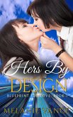 Hers By Design (Blueprint For Love, #1) (eBook, ePUB)