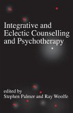 Integrative and Eclectic Counselling and Psychotherapy (eBook, PDF) Integrative and Eclectic Counselling and Psychotherapy (eBook, PDF)