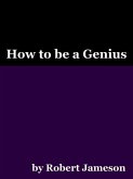How to be a Genius (eBook, ePUB)