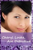 Cheryl Locke, Ace Detective (eBook, ePUB)