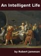 An Intelligent Life (eBook, ePUB) - Bild 1