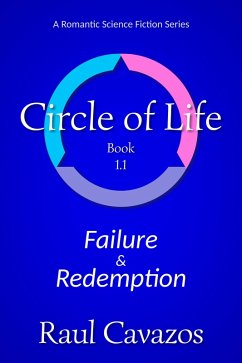 Circle of Life: Failure & Redemption (eBook, ePUB) - Cavazos, Raul