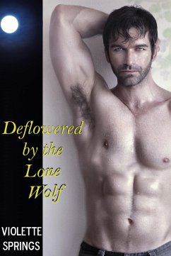 Cover Deflowered by the Lone Wolf (BBW, Alpha Wolf Romance, Paranormal Romance) (eBook, ePUB)