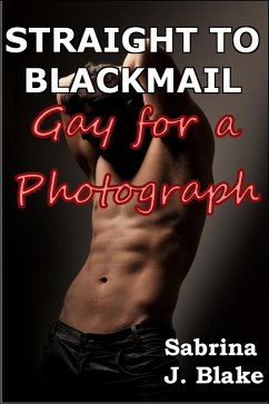 Cover Gay for a Photograph (Straight to Blackmail, #1) (eBook, ePUB)