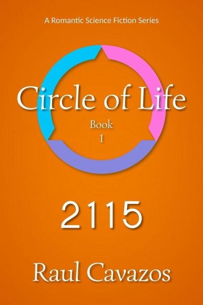 Circle of Life: 2115 (eBook, ePUB) Circle of Life: 2115 (eBook, ePUB)