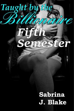 Cover Fifth Semester (Taught by the Billionaire, #5) (eBook, ePUB)