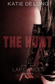 The Hunt (Love and Lapdances, #3) (eBook, ePUB) The Hunt (Love and Lapdances, #3) (eBook, ePUB)