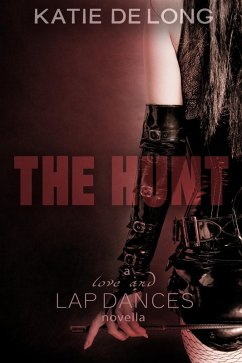 Cover The Hunt (Love and Lapdances, #3) (eBook, ePUB)