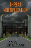 Threat Multiplication (Slowpocalypse, #2) (eBook, ePUB)