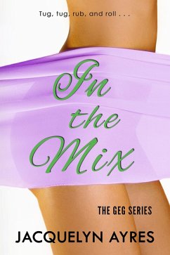 Cover In the Mix (The GEG Series, #2) (eBook, ePUB)
